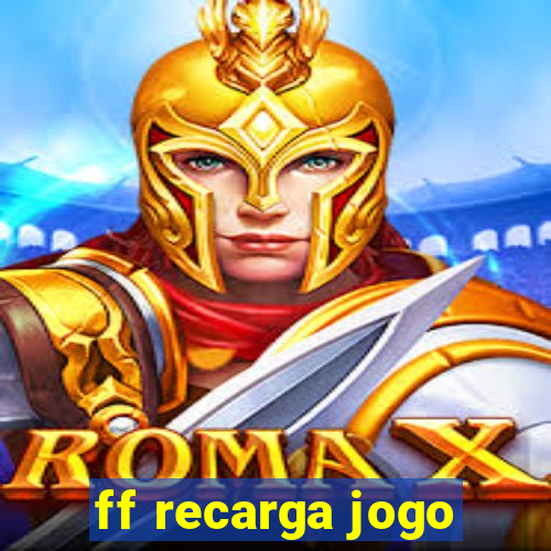 ff recarga jogo